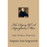 The Diary Of A Superfluous Man: and Other Stories