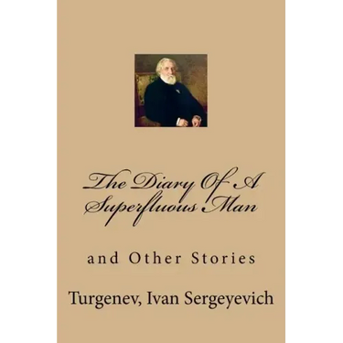 The Diary Of A Superfluous Man: and Other Stories