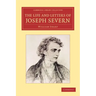 The Life and Letters of Joseph Severn