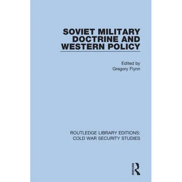 Soviet Military Doctrine and Western Policy