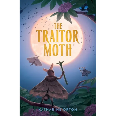 The Traitor Moth