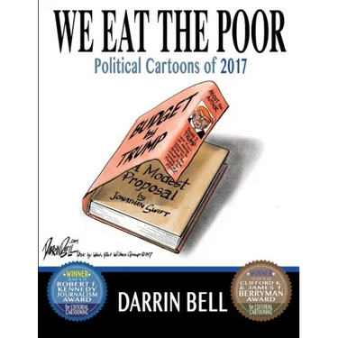 We Eat the Poor: Political Cartoons of 2017