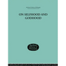 On Selfhood and Godhood