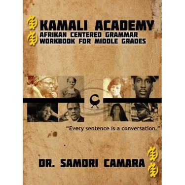 Kamali Academy: Afrikan Centered Grammar Workbook for Middle Grades