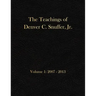 The Teachings of Denver C. Snuffer, Jr. Volume 1: 2007-2013: Archives Edition 8.5 X 11 in