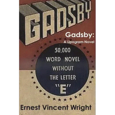 Gadsby: A Lipogram Novel