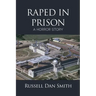 Raped in Prison: A Horror Story
