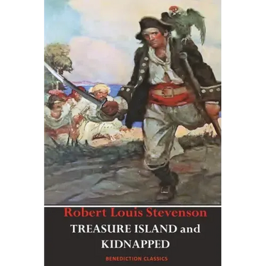 Treasure Island AND Kidnapped (Unabridged and fully illustrated)