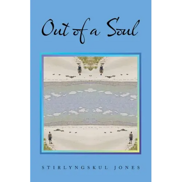 Out of a Soul