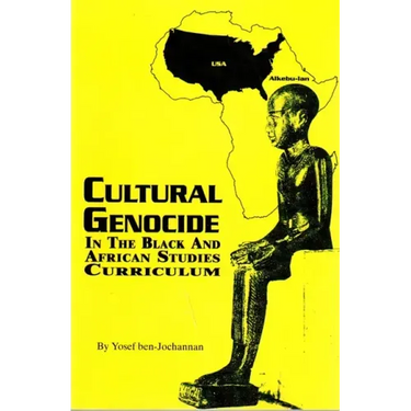 Cultural Genocide in the Black and African Studies Curriculum