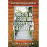 Objects in Mirror Are Closer Than They Appear: How to Avoid a Head-On Collision in Life