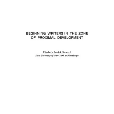 Beginning Writers in the Zone of Proximal Development