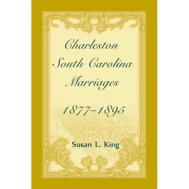 Charleston, South Carolina Marriages, 1877-1895