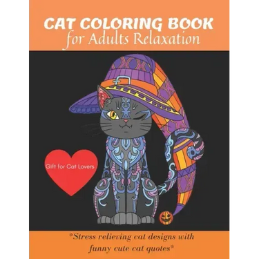 Cat Coloring Book: A Fun Coloring Gift Book for cat Lovers & adults Relaxation with stress Relieving Animal Designs, Quick and Easy.