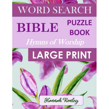 Bible Word Search Puzzle Book - Hymns of Worship Large Print: Favorite Biblical Songs of Praise Ideal Wordsearch Entertainment for the Holidays