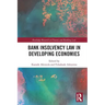 Bank Insolvency Law in Developing Economies