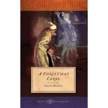 A Christmas Carol: Tole Classics (Illustrated)