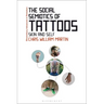 The Social Semiotics of Tattoos: Skin and Self