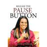 Release the Pause Button