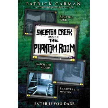 The Phantom Room: Skeleton Creek #5