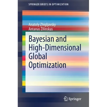 Bayesian and High-Dimensional Global Optimization