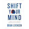 Shift Your Mind: 9 Mental Shifts to Thrive in Preparation and Performance
