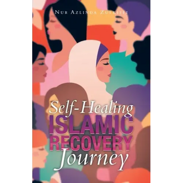 Self-Healing Islamic Recovery Journey
