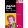 Introduction to Relativity Volume II: In-Depth and Accessible