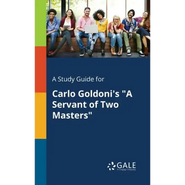 A Study Guide for Carlo Goldoni's "A Servant of Two Masters"