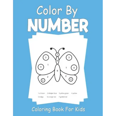 Color By Number Coloring Book For Kids: For kids ages 3-8