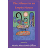 The Silence in an Empty House