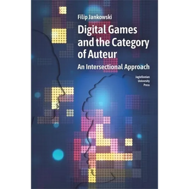 Digital Games and the Category of Auteur: An Intersectional Approach