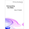 Interpreting the Bible: Approaching the Text in Preparation for Preaching