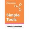 Simple Tools: Digital Resources in Your Classroom