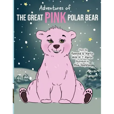 Adventures of the Great Pink Polar Bear: pink polar bear