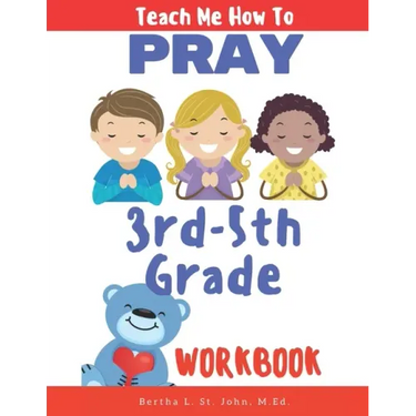 Teach Me How to Pray (3rd-5th Grade Workbook)