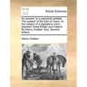 An Answer, to a Pamphlet Entitled, the Speech of the Earl of Clare, on the Subject of a Legislative Union, Between Great Britain and Ireland. by Henry