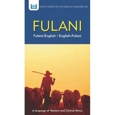 Fulani-English/ English-Fulani Dictionary & Phrasebook