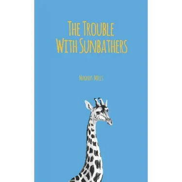 The Trouble With Sunbathers