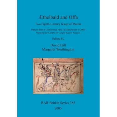 Æthelbald and Offa: Two Eighth-Century Kings of Mercia