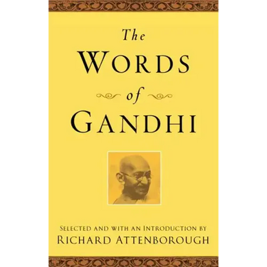 The Words of Gandhi