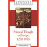 Political Thought in Europe, 1250 1450