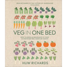Veg in One Bed New Edition: How to Grow an Abundance of Food in One Raised Bed, Month by Month