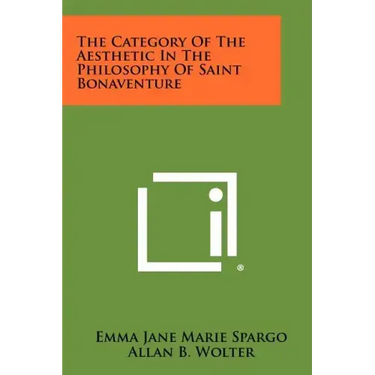 The Category Of The Aesthetic In The Philosophy Of Saint Bonaventure