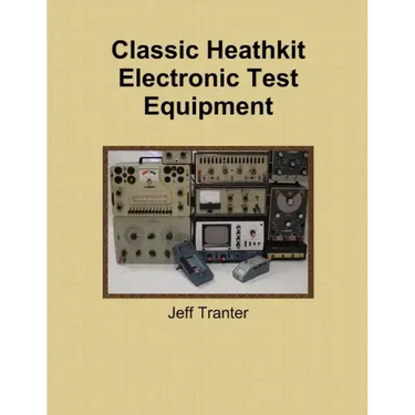 Classic Heathkit Electronic Test Equipment