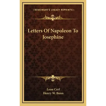 Letters of Napoleon to Josephine