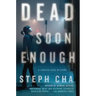 Dead Soon Enough