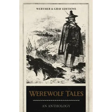 Werewolf Tales: An Anthology