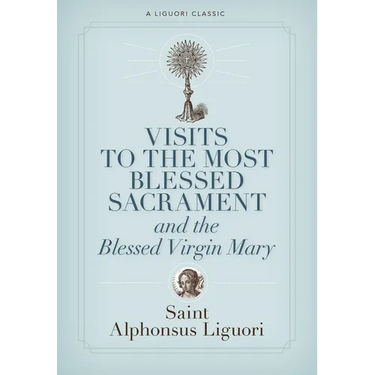 Visits to the Most Blessed Sacrament and the Blessed Virgin Mary