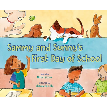Sammy and Sunny's First Day of School